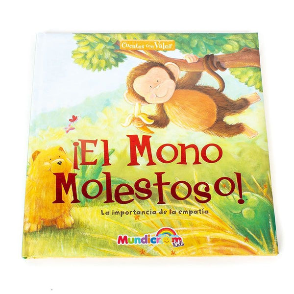 CUENTOS CON VALOR EL MONO MOLESTOSO