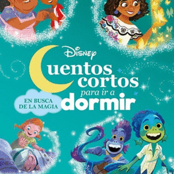CUENTOS CORTOS PARA IR A DORMIR. EN BUSCA DE LA MAGIA