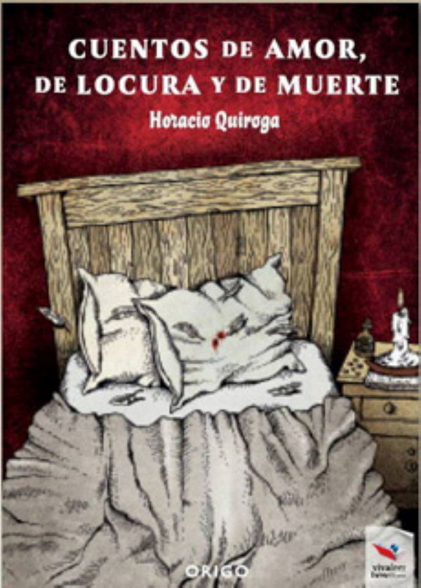 CUENTOS DE AMOR DE LOCURA Y MUERTE