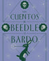 CUENTOS DE BEEDLE EL BARDO TD