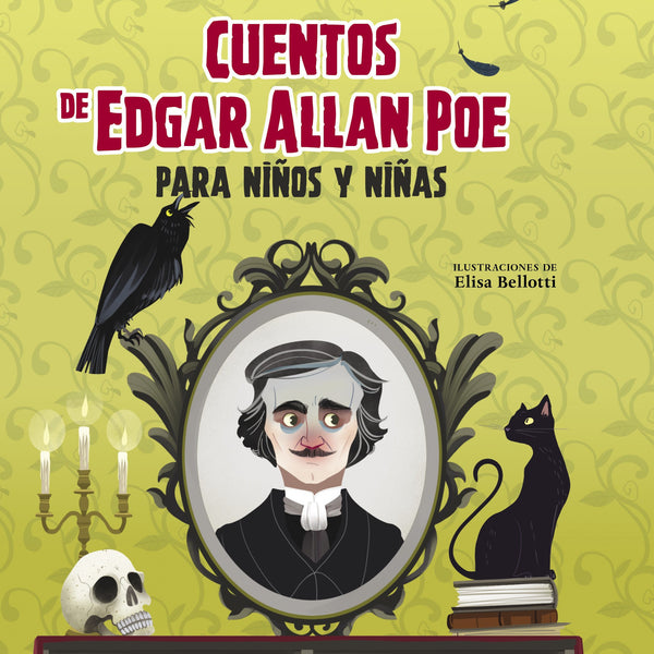 CUENTOS DE EDGAR ALLAN POE PARA NIÑOS Y NIÑAS