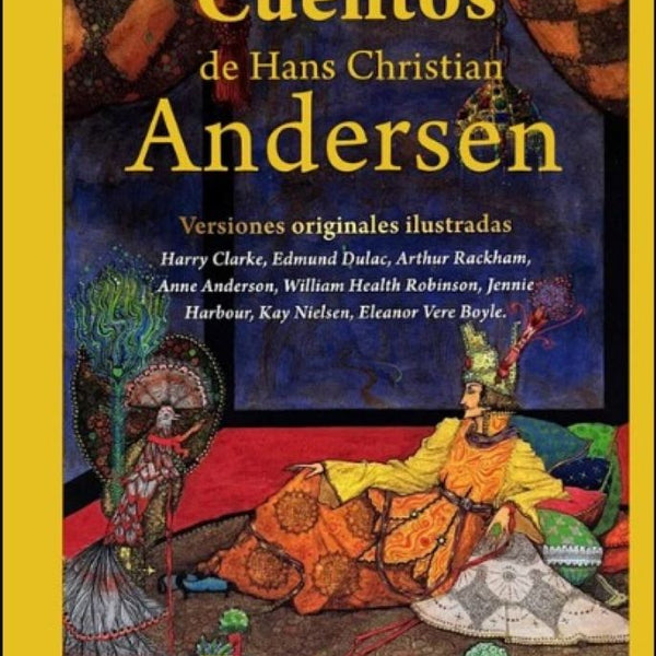 CUENTOS DE HANS CHRISTIAN ANDERSEN. Versiones originales ilustradas