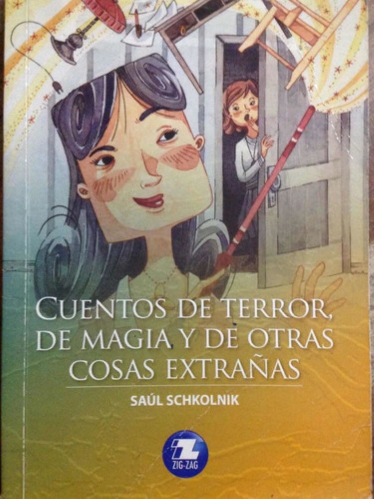 CUENTOS DE TERROR, DE MAGIA Y DE COSAS EXTRAÑAS