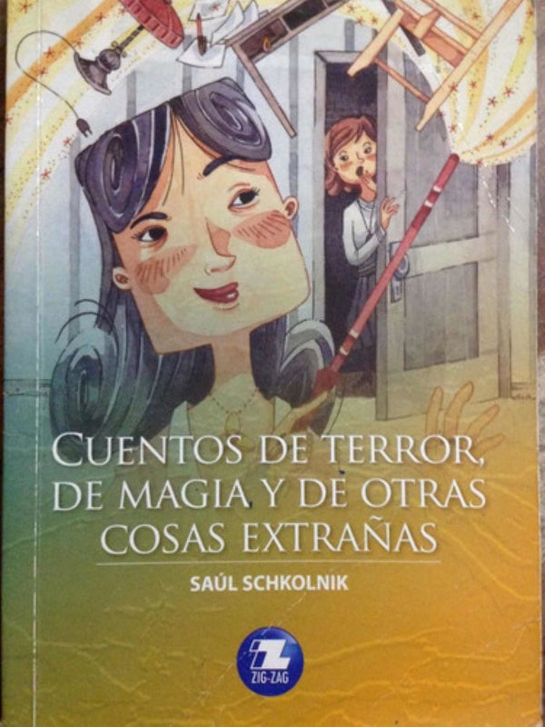 CUENTOS DE TERROR, DE MAGIA Y DE COSAS EXTRAÑAS