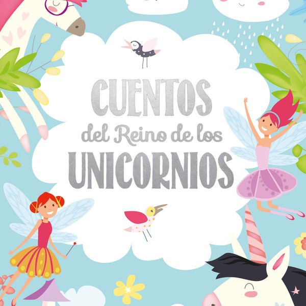 CUENTOS DEL REINO DE LOS UNICORNIOS
