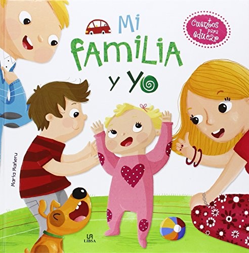 CUENTOS PARA EDUCAR MI FAMILIA Y YO