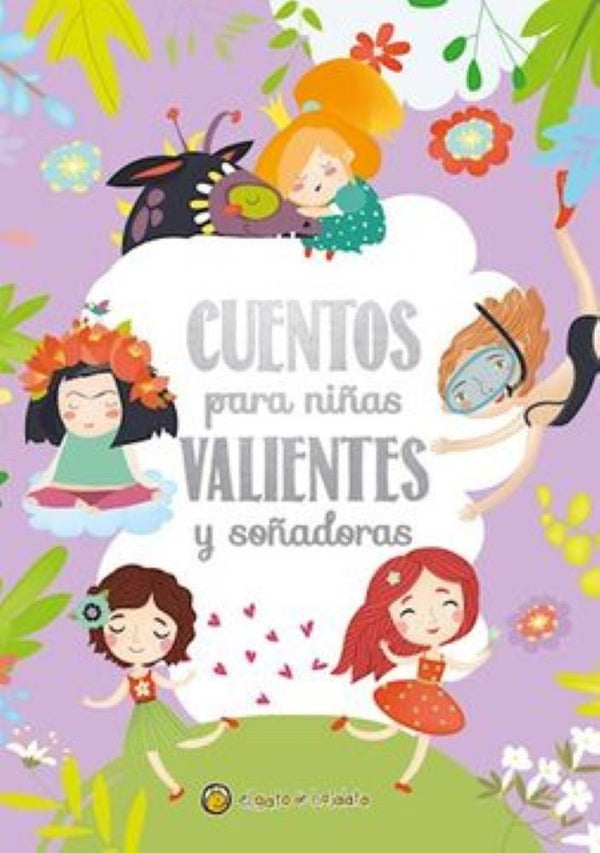 CUENTOS PARA NIÑAS VALIENTES Y SOÑADORES
