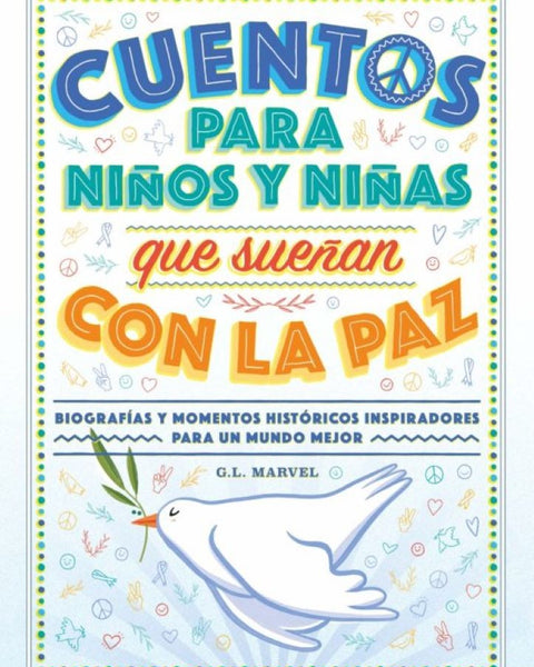 CUENTOS PARA NIÑOS Y NIÑAS QUE SUEÑAN CON LA PAZ