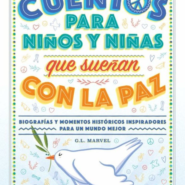 CUENTOS PARA NIÑOS Y NIÑAS QUE SUEÑAN CON LA PAZ