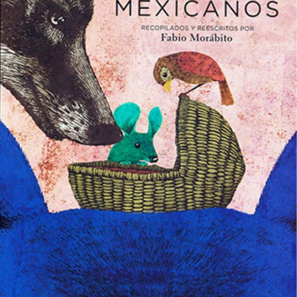 CUENTOS POPULARES MEXICANOS