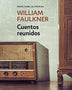 CUENTOS REUNIDOS FAULKNER