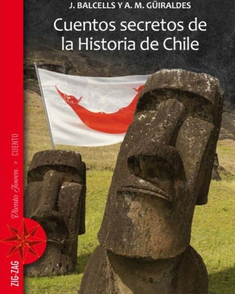 CUENTOS SECRETOS DE LA HISTORIA DE CHILE
