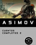 CUENTOS COMPLETOS 2 - ASIMOV