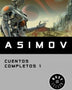 CUENTOS COMPLETOS I - ASIMOV