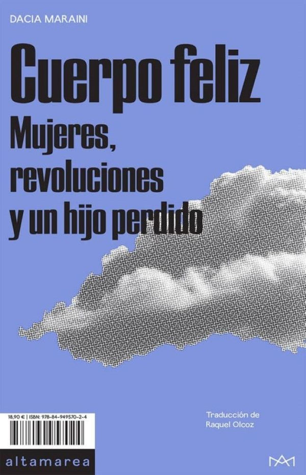 CUERPO FELIZ MUJERES REVOLUCIONES Y UN HIJO PERDIDO