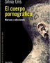 EL CUERPO PORNOGRAFICO