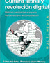 CULTURA LATINA Y REVOLUCION DIGITAL : MATRICES PARA PENSAR EL ESPACIO IBEROAMERICANO DE COMUNICACION