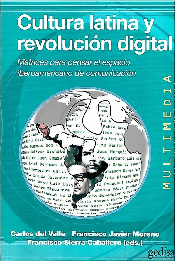 CULTURA LATINA Y REVOLUCION DIGITAL : MATRICES PARA PENSAR EL ESPACIO IBEROAMERICANO DE COMUNICACION