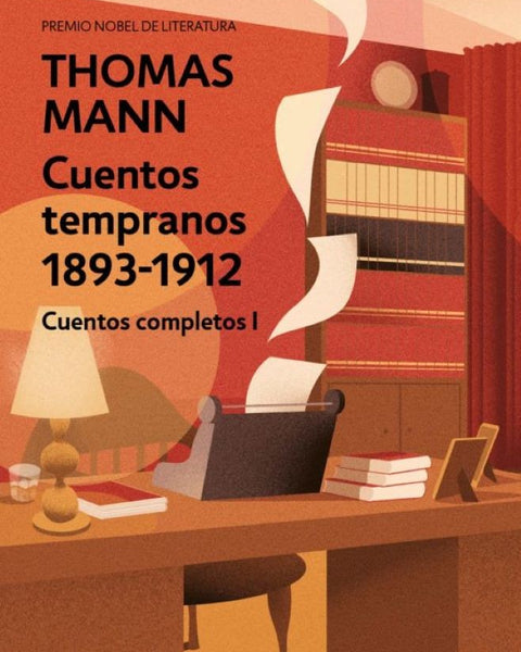 CUNTOS TEMPRANOS (THOMAS MANN) CUENTOS COMPLETOS I