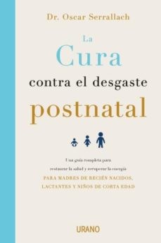 LA CURA CONTRA EL DESGASTE POSTNATAL