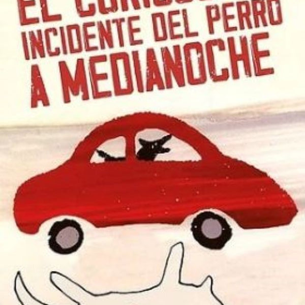 CURIOSO INCIDENTE DEL PERRO A MEDIANOCHE