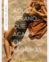 AQUEL VERANO QUE ACABO EN LAGRIMAS