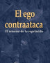 EL EGO CONTRAATACA