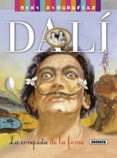 DALI,LA CONQUISTA DE LA FAMA (MINI BIOGRAFIAS)