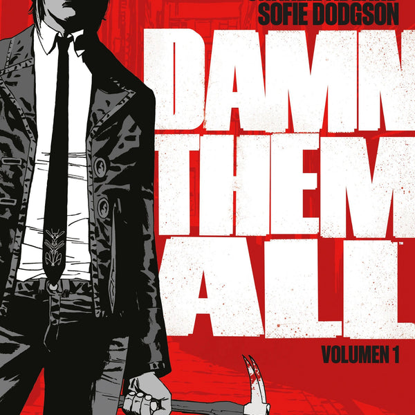 DAMN THEM ALL Nº 01