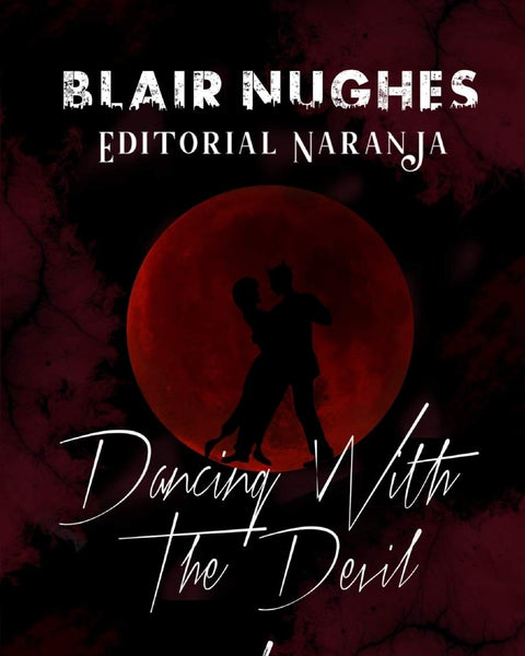 DANCING WITH THE DEVIL