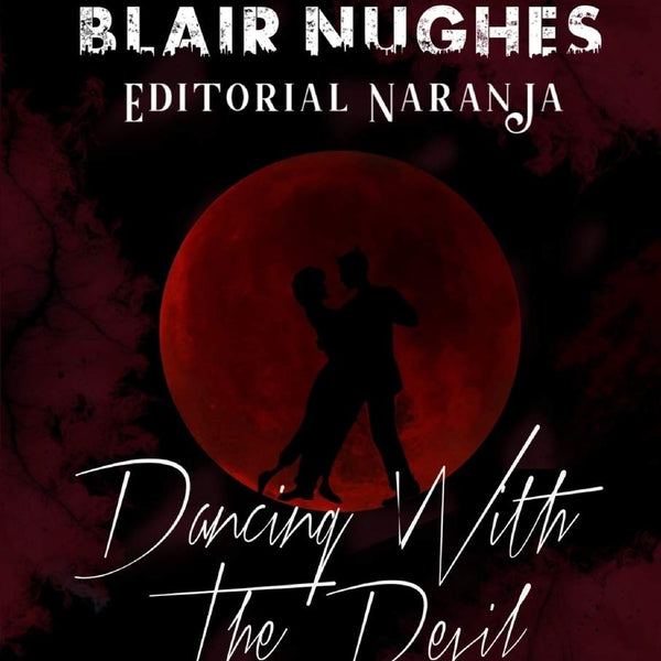 DANCING WITH THE DEVIL