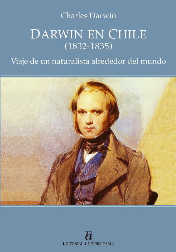 DARWIN EN CHILE (1832-1835)