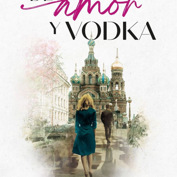 DE AMOR Y VODKA