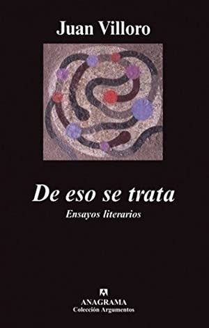 DE ESO SE TRATA: ENSAYOS LITERARIOS