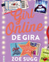DE GIRA. GIRL ONLINE II