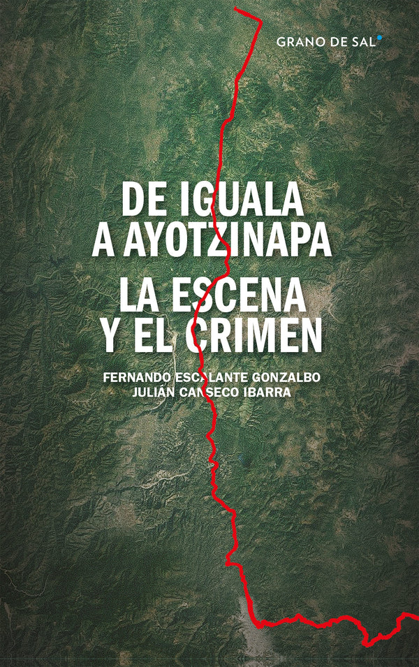 DE IGUALA A AYOTZINAPA