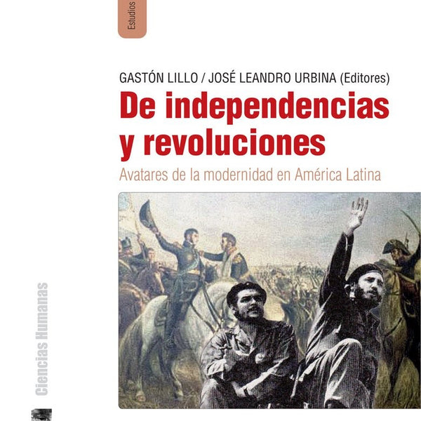 DE INDEPENDENCIAS Y REVOLUCIONES