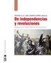 DE INDEPENDENCIAS Y REVOLUCIONES
