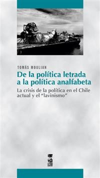 DE LA POLITICA LETRADA A LA POLITICA ANALFABETA