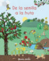 DE LA SEMILLA A LA FRUTA
