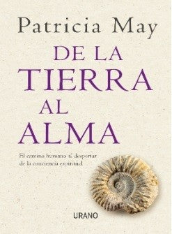 DE LA TIERRA AL ALMA - PATRICIA MAY