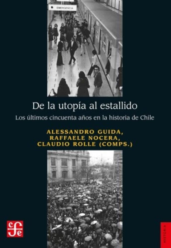 DE LA UTOPIA AL ESTALLIDO
