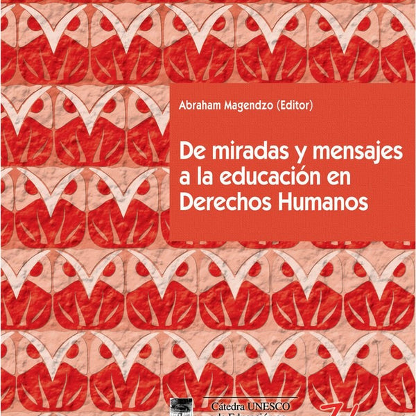 DE MIRADAS Y MENSAJES A LA EDUCACION EN DERECHOS HUMANOS