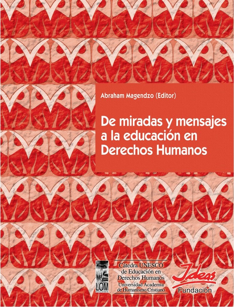 DE MIRADAS Y MENSAJES A LA EDUCACION EN DERECHOS HUMANOS