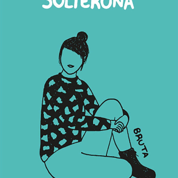 DE PREFERENCIA, SOLTERONA