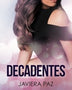 DECADENTES