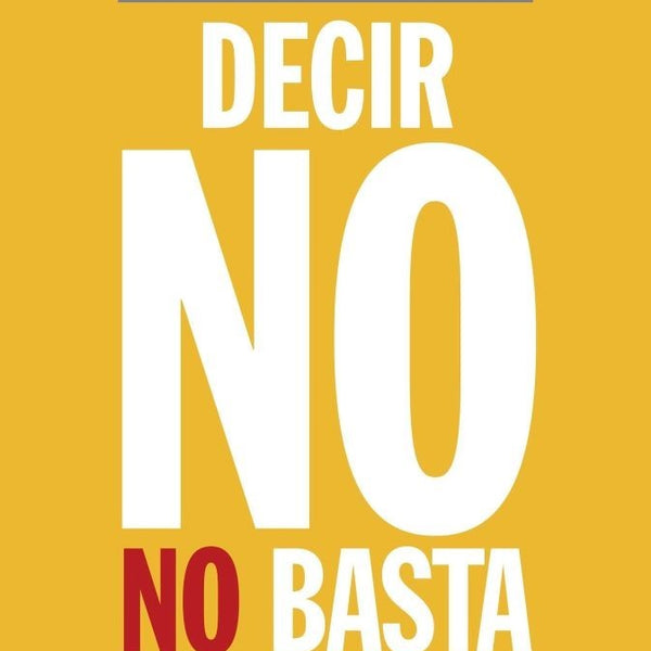 DECIR NO NO BASTA
