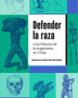 DEFENDER LA RAZA