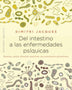 DEL INTESTINO A LAS ENFERMEDADES PSIQUICAS
