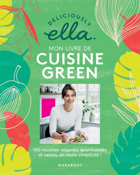 DELICIOUSLY ELLA. MI LIBRO DE COCINA VEGANA